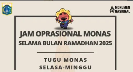 Jam Operasional Monas Alami Perubahan Selama Ramadan 2025, Ini Jadwalnya